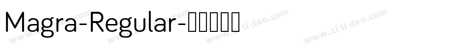 Magra-Regular字体转换 Magra-Regular字体转换