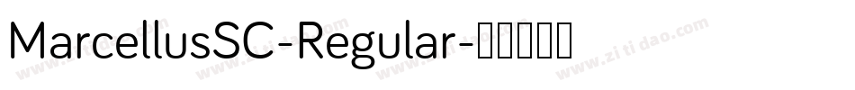 MarcellusSC-Regular字体转换