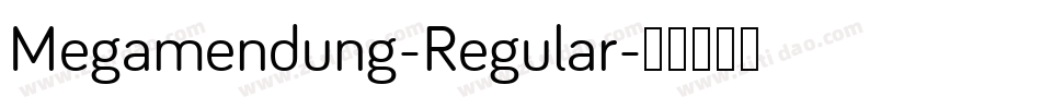 Megamendung-Regular字体转换