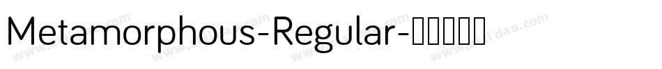 Metamorphous-Regular字体转换