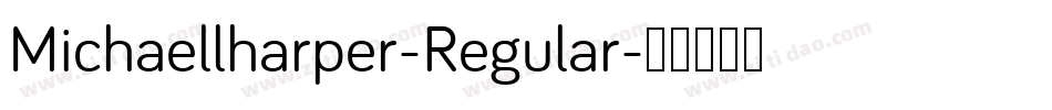 Michaellharper-Regular字体转换