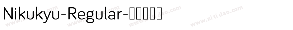 Nikukyu-Regular字体转换