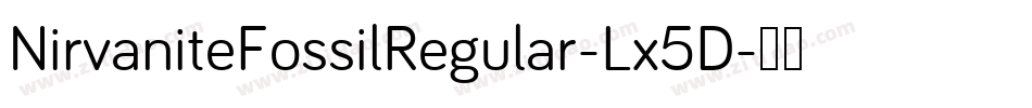 NirvaniteFossilRegular-Lx5D字体转换