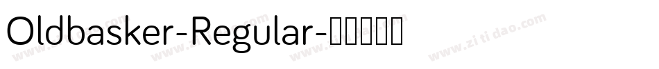 Oldbasker-Regular字体转换