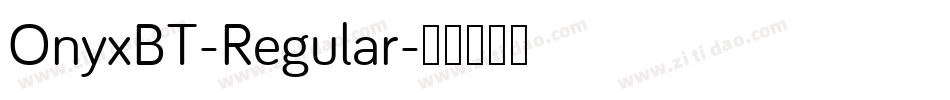 OnyxBT-Regular字体转换
