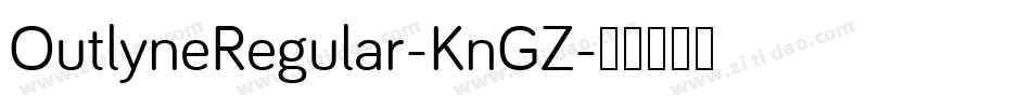 OutlyneRegular-KnGZ字体转换