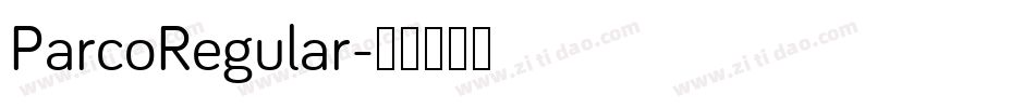 ParcoRegular字体转换