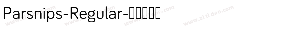Parsnips-Regular字体转换 Parsnips-Regular字体转换