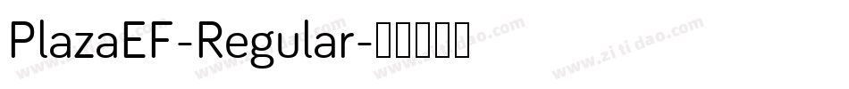 PlazaEF-Regular字体转换
