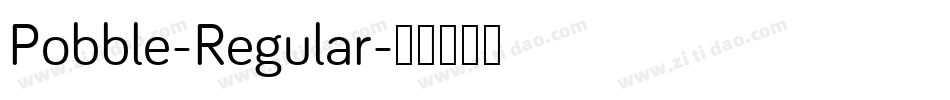 Pobble-Regular字体转换