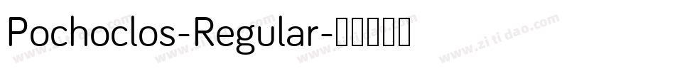 Pochoclos-Regular字体转换