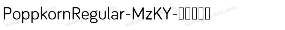 PoppkornRegular-MzKY字体转换