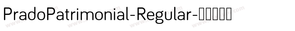 PradoPatrimonial-Regular字体转换