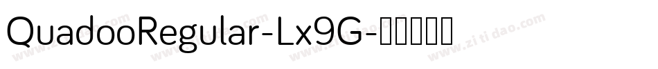 QuadooRegular-Lx9G字体转换