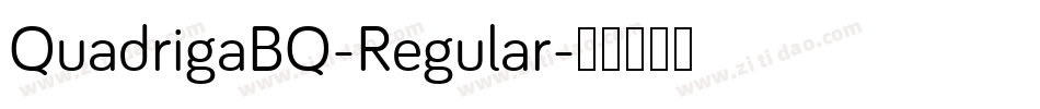 QuadrigaBQ-Regular字体转换