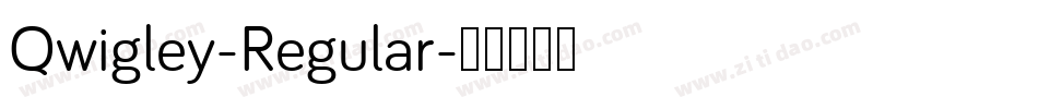 Qwigley-Regular字体转换