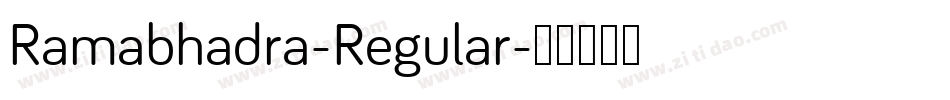 Ramabhadra-Regular字体转换