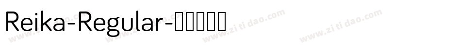 Reika-Regular字体转换