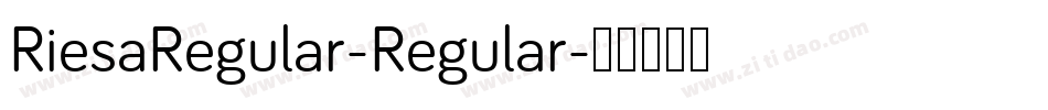 RiesaRegular-Regular字体转换