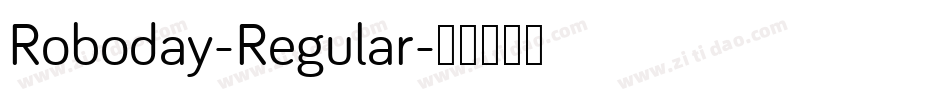 Roboday-Regular字体转换