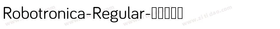Robotronica-Regular字体转换 Robotronica-Regular字体转换
