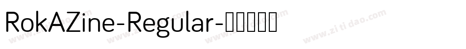 RokAZine-Regular字体转换