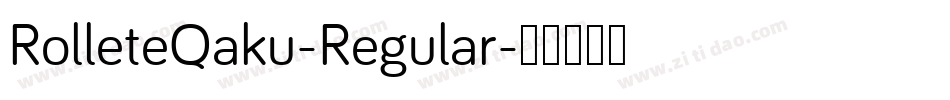 RolleteQaku-Regular字体转换