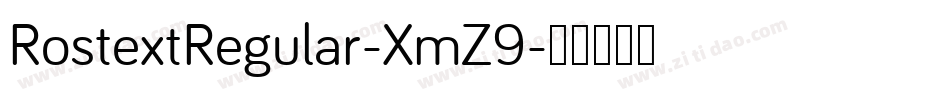 RostextRegular-XmZ9字体转换 RostextRegular-XmZ9字体转换