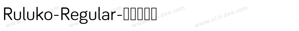 Ruluko-Regular字体转换