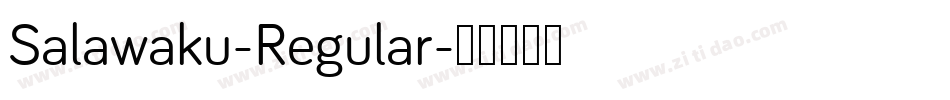 Salawaku-Regular字体转换