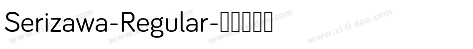 Serizawa-Regular字体转换