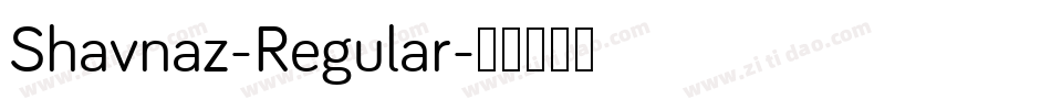 Shavnaz-Regular字体转换