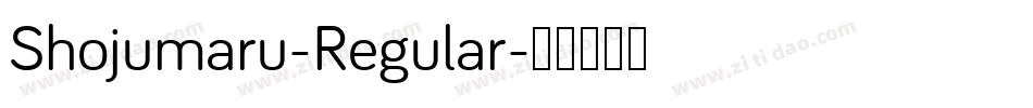 Shojumaru-Regular字体转换