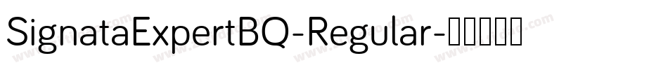 SignataExpertBQ-Regular字体转换