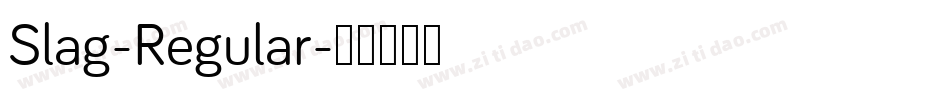 Slag-Regular字体转换