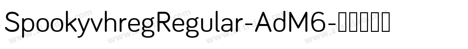 SpookyvhregRegular-AdM6字体转换
