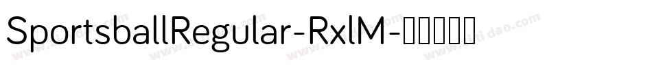 SportsballRegular-RxlM字体转换