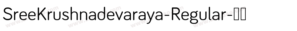 SreeKrushnadevaraya-Regular字体转换