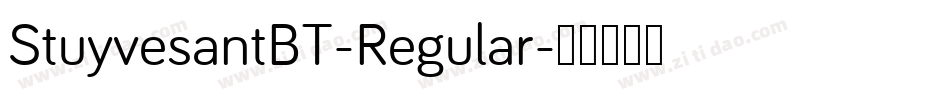 StuyvesantBT-Regular字体转换