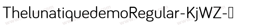 ThelunatiquedemoRegular-KjWZ字体转换