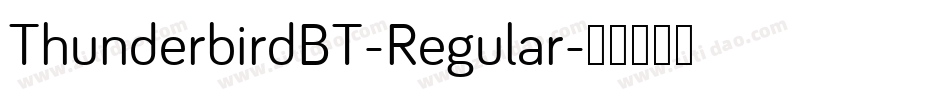 ThunderbirdBT-Regular字体转换