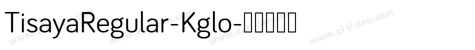 TisayaRegular-Kglo字体转换