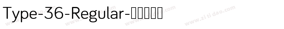 Type-36-Regular字体转换