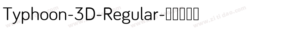 Typhoon-3D-Regular字体转换