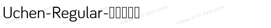 Uchen-Regular字体转换