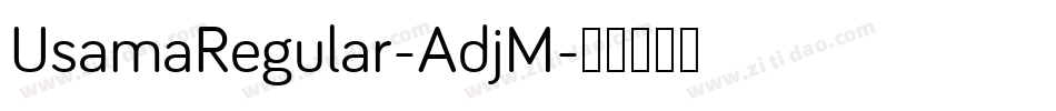 UsamaRegular-AdjM字体转换