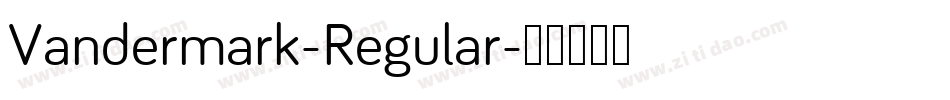 Vandermark-Regular字体转换