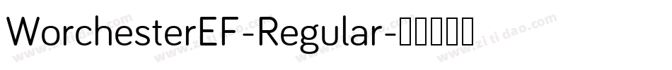 WorchesterEF-Regular字体转换