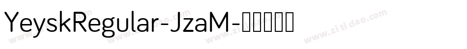 YeyskRegular-JzaM字体转换