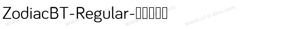 ZodiacBT-Regular字体转换